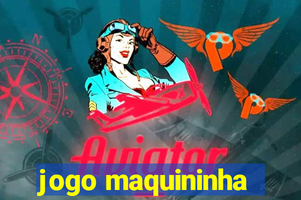 jogo maquininha